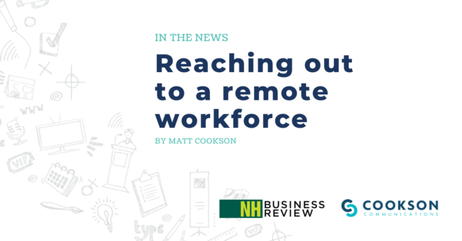 Reaching Out to a Remote Workforce featured in NH Business Review